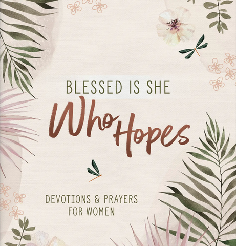 Blessed Is She Who Hopes