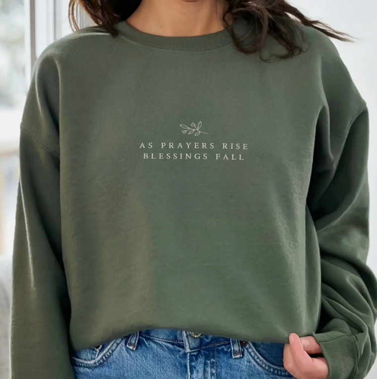 (PRE-ORDER) Prayers Rise Blessings Fall Graphic Crew (Military Green)