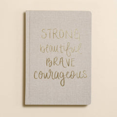 Strong Beautiful Brave Courageous Journal